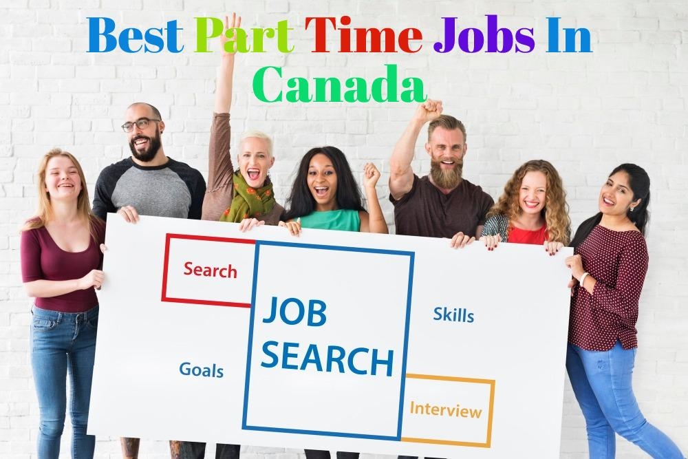 What Are The Highest Paying Part Time Jobs In Canada For Indian Students 2022?