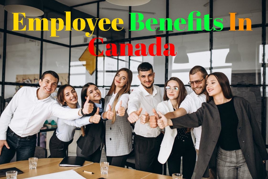 The Ultimate List of Employee Benefits in Canada